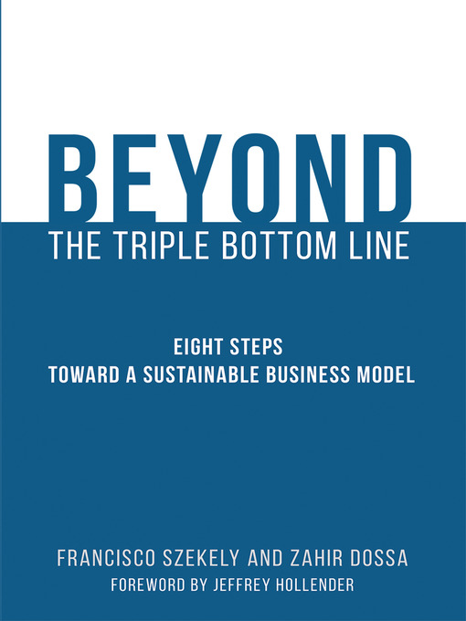 Title details for Beyond the Triple Bottom Line by Francisco Szekely - Available